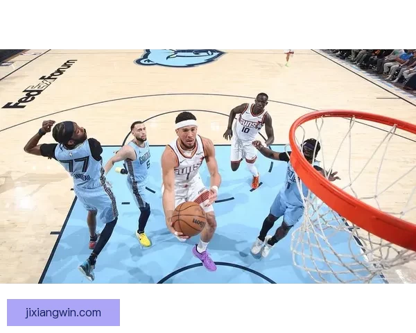 布克砍下36分引领太阳客场战胜灰熊 杰伦格林贡献21分6篮板吉莱斯皮双十